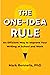 The One-Idea Rule