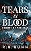 Tears In Blood: Echoes Of T...