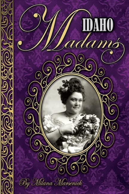 Idaho Madams (Paperback)