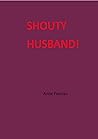 SHOUTY HUSBAND !