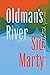 Oldman's River: New and Col...