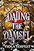 Dating the Damsel