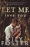 Let Me Love You