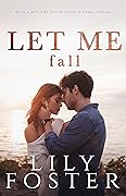 Let Me Fall