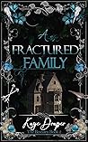 A Fractured Family
