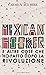 Mexican Hooker e altre cose che ho fatto dopo la rivoluzione