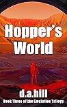 Hopper's World (The Emulation Trilogy Book 3) Hopper's World (The Emulation Trilogy Book 3)