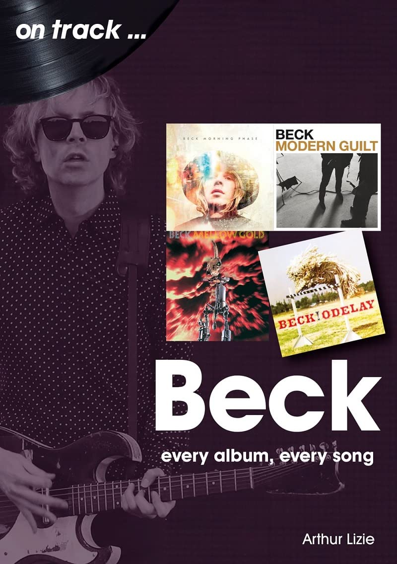 Beck: every album, every song (On Track)