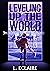 Leveling Up The World 4 (Le...