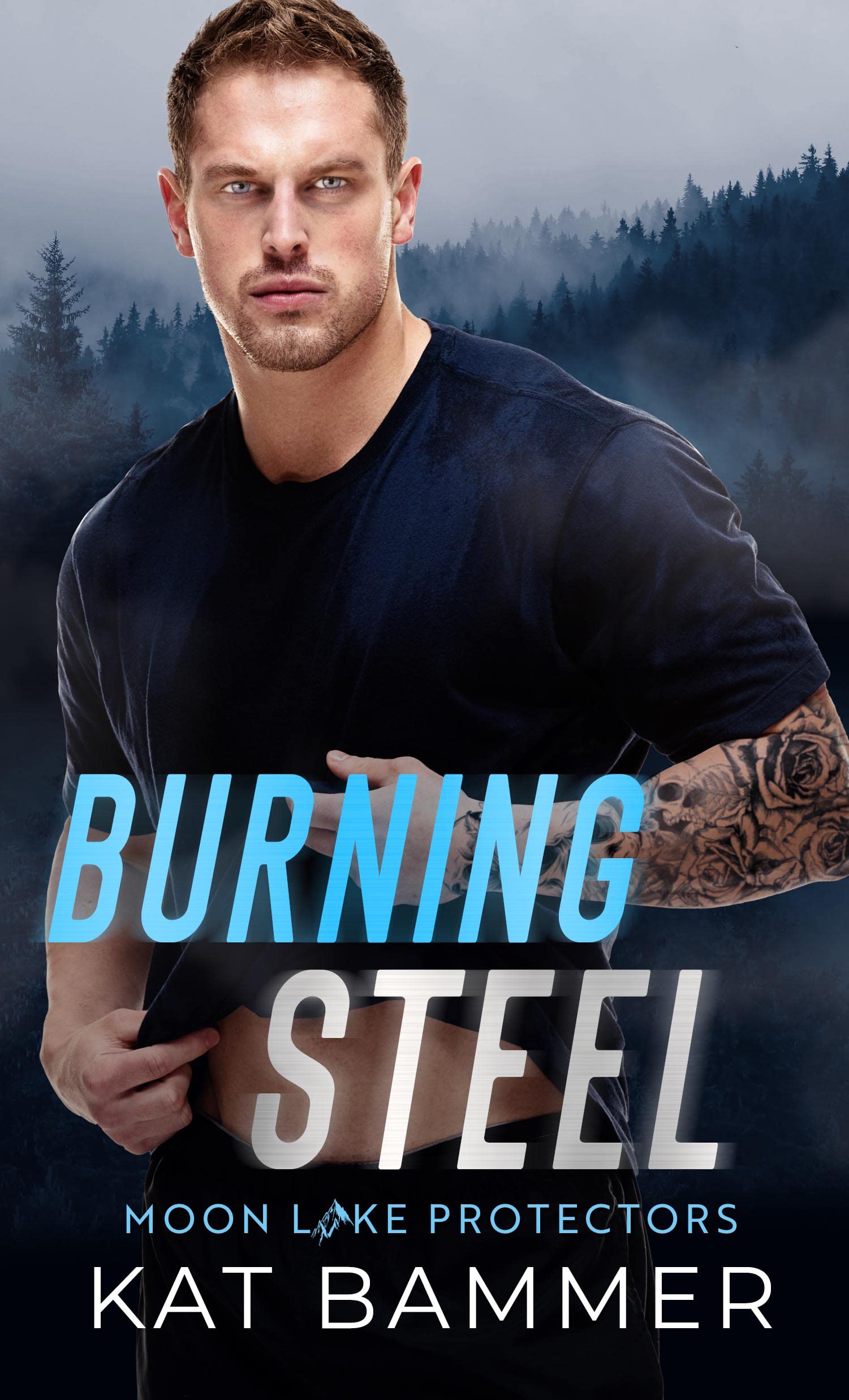 Burning Steel (Moon Lake Protectors #1)