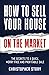 How to Sell Your House On The Market by Christopher Story