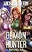 Demon Hunter: The Complete Series Books 1-3