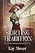 Skirting Tradition by Kay Moser