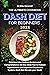 THE ULTIMATE COOKBOOK DASH DIET FOR BEGINNERS 2023 by ERIKA MELANDRI