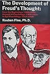 The Development of Freud's Thought: From the Beginnings (1886-1900)- Through Id Psychology (1900-1914) to Ego Psychology (1914-1939)