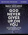 God Never Gives U...