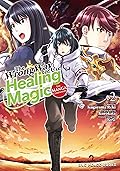 The Wrong Way to Use Healing Magic Volume 2: The Manga Companion