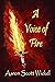 A Voice of Fire (Elements, ...