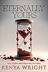 Eternally Yours by Kenya Wright