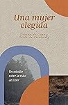 Una mujer elegida...