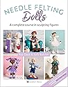 Needle Felting Dolls by Roz Dace