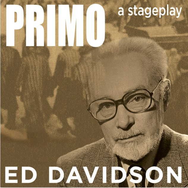 PRIMO—a stageplay: Auschwitz through the lens of time