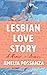 Lesbian Love Story: A Memoir in Archives