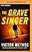 The Grave Singer (Shepard & Gray, 2)