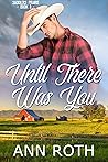 Until There Was You (Saddlers Prairie Book 3)