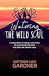 Watering the Wild...