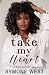 Take My Heart: Strangers to Lovers Romance (Hearts of Calverton)