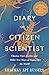 Diary of a Citizen Scientist: Chasing Tiger Beetles and Other New Ways of Engaging the World