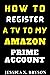 How To Register A Tv To My ...