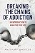Breaking the Chains of Addi...