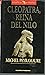 Cleopatra, reina del Nilo