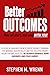 Better OUTCOMES by Stephen Wrenn