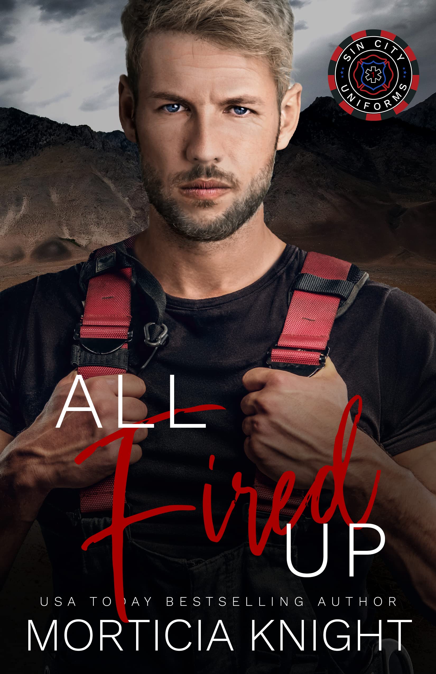 All Fired Up (Sin City Uniforms #1)