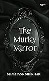 The Murky Mirror