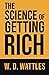 THE SCIENCE OF GETTING RICH: Unlock the Secrets to Financial Abundance with the Timeless Classic