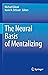 The Neural Basis of Mentalizing