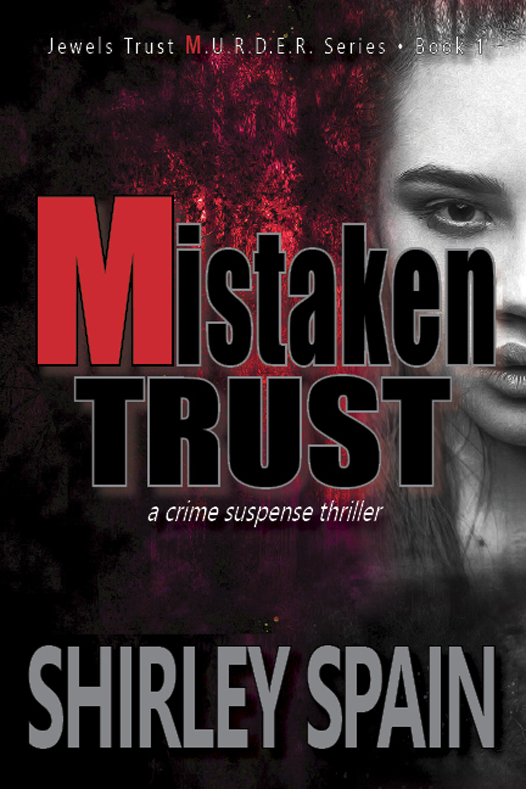 Mistaken Trust: a crime suspense thriller (Jewels Trust Book 1)