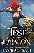 Test of the Dragon (Dragon Riders of Elantia, #5)
