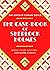 The Case-Book of Sherlock Holmes (Annotated): Book Club Edition
