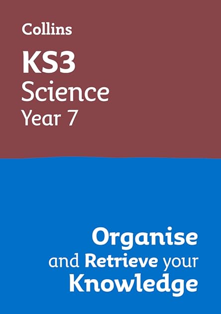 KS3 Science Year 7: Organise and retrieve your knowledge: Ideal for Year 7