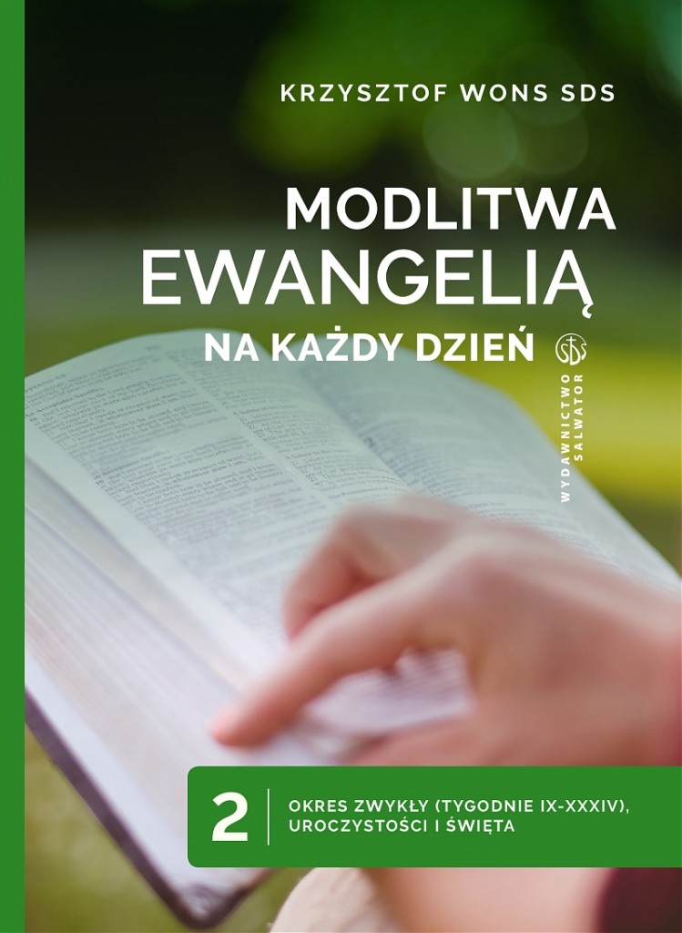 Modlitwa Ewangelią na każdy dzień. Tom 2. Okres zwykły (tyg. IX-XXXIV), Uroczystości i Święta