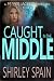 Caught In The Middle (A Pep...