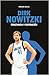 Dirk Nowitzki. Constancia y superación