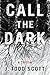 Call the Dark