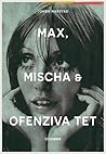 Max, Mischa i ofe...