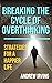 Breaking the Cycle of Overt...
